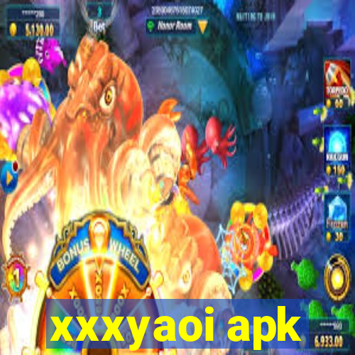 xxxyaoi apk